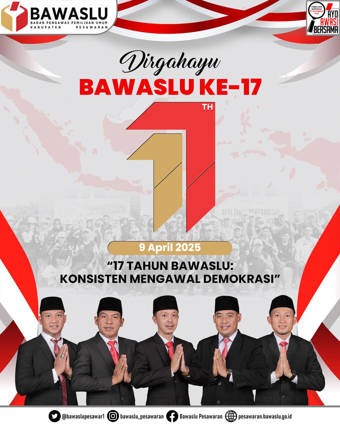 Momentum 17 Tahun Bawaslu, Berjalan Bersama Rakyat Menjaga Suara Demokrasi