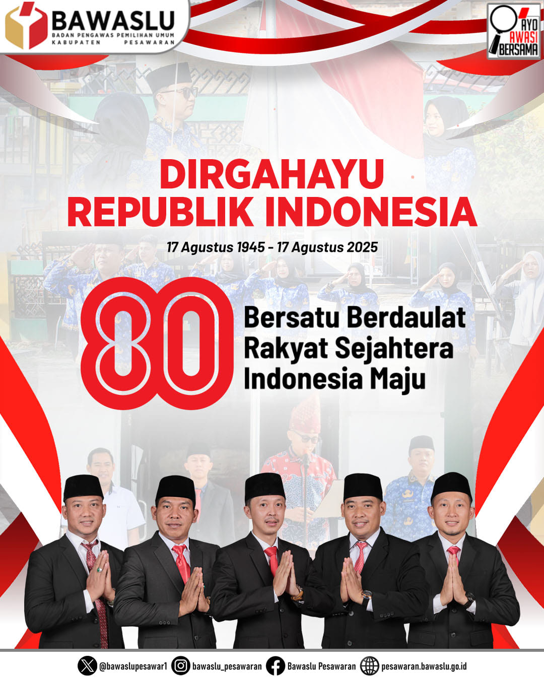 Momentum HUT ke-80 RI, Bawaslu Pesawaran Ajak Warga Perkuat Semangat Persatuan dan Demokrasi