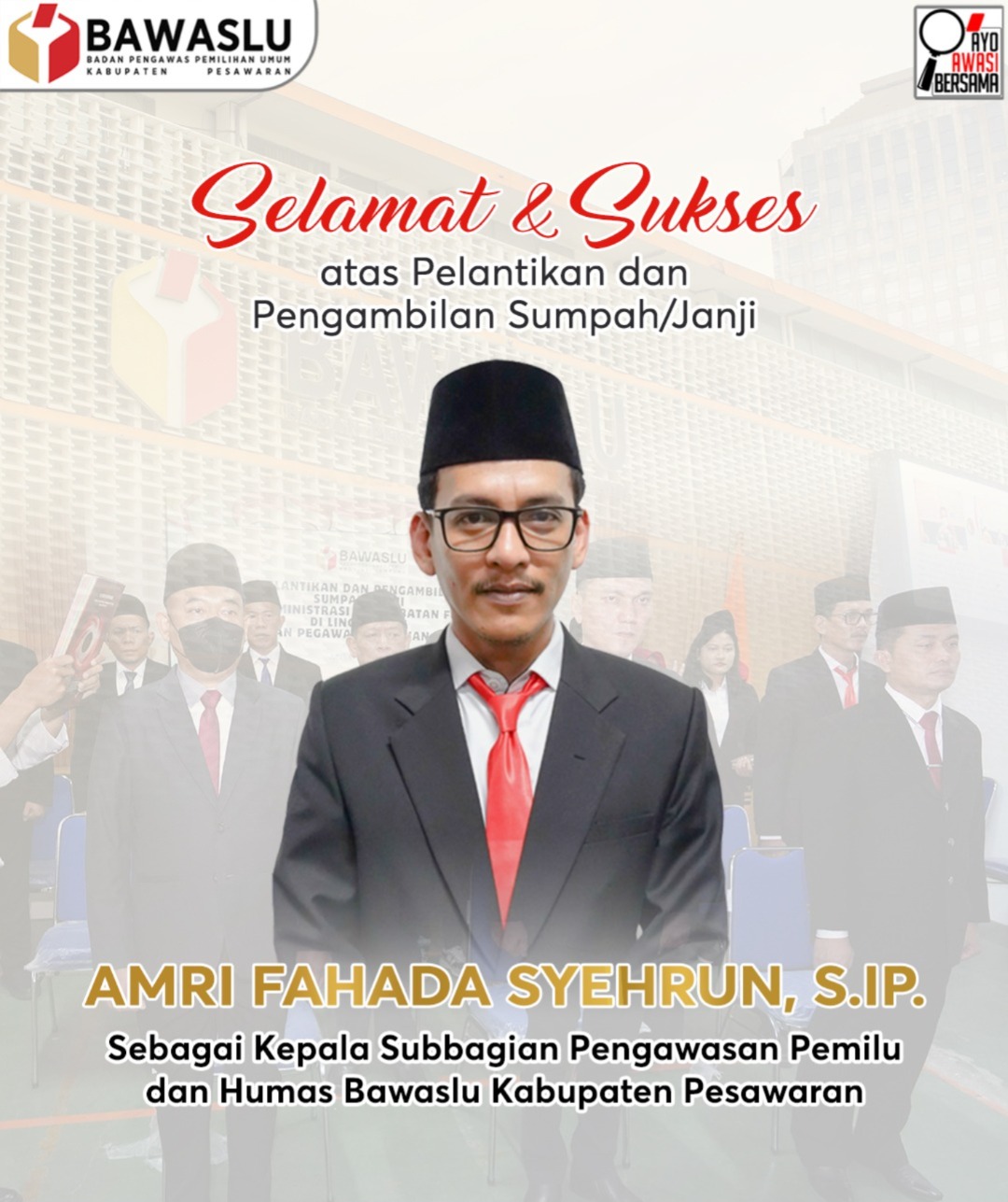 Bawaslu Pesawaran Ucapkan Selamat atas Pelantikan Amri Fahada Syehrun sebagai Kasubbag Pengawasan Pemilu dan Humas