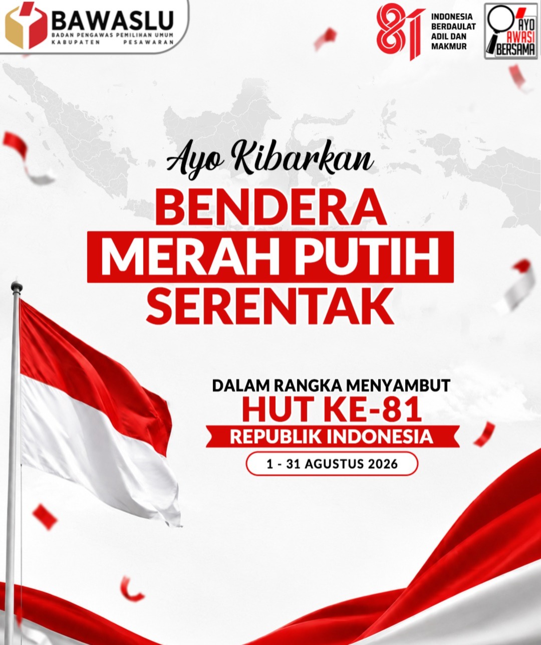Sambut HUT ke-81 RI, Bawaslu Kabupaten Pesawaran Ajak Masyarakat Kibarkan Bendera Merah Putih