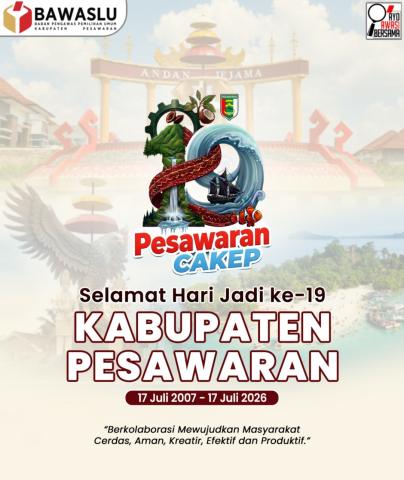 Bawaslu Kabupaten Pesawaran Ucapkan Selamat Hari Jadi ke-19 Kabupaten Pesawaran